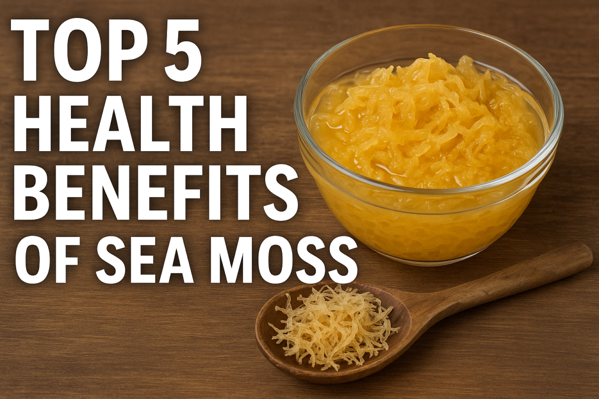 Top 5 Health Benefits of Sea Moss